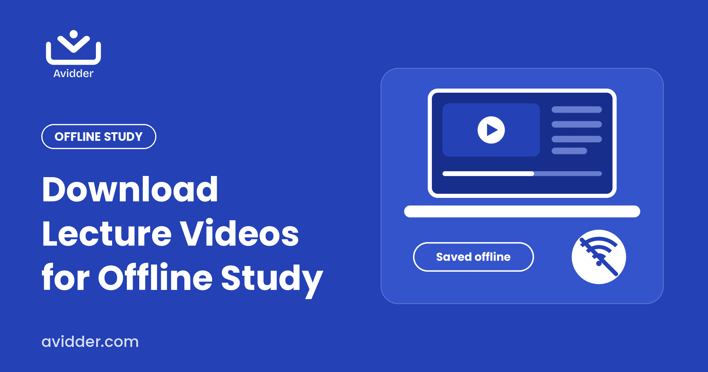 Download lecture videos for offline study with Avidder